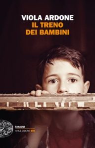Viola Ardone, “Il treno dei bambini”, Einaudi (2019)