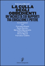 Mandelli, “La culla degli obbedienti. Un’inchiesta sui rapporti tra educazione e potere”, Casagrande (2018)