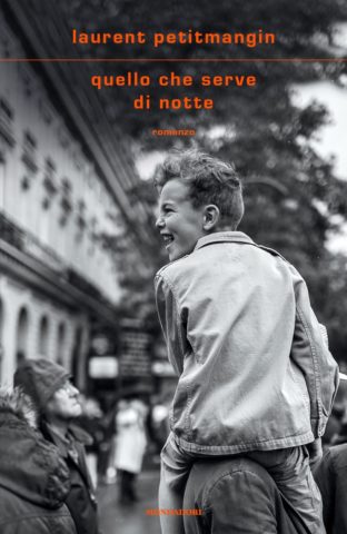 Laurent Petitmangin, “Quello che serve di notte”, Mondadori (2024)